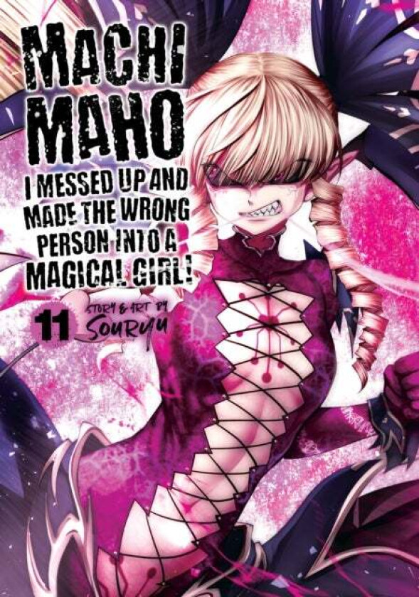 Machimaho: I Messed Up and Made the Wrong Person Into a Magical Girl! Vol. 11 av Souryu