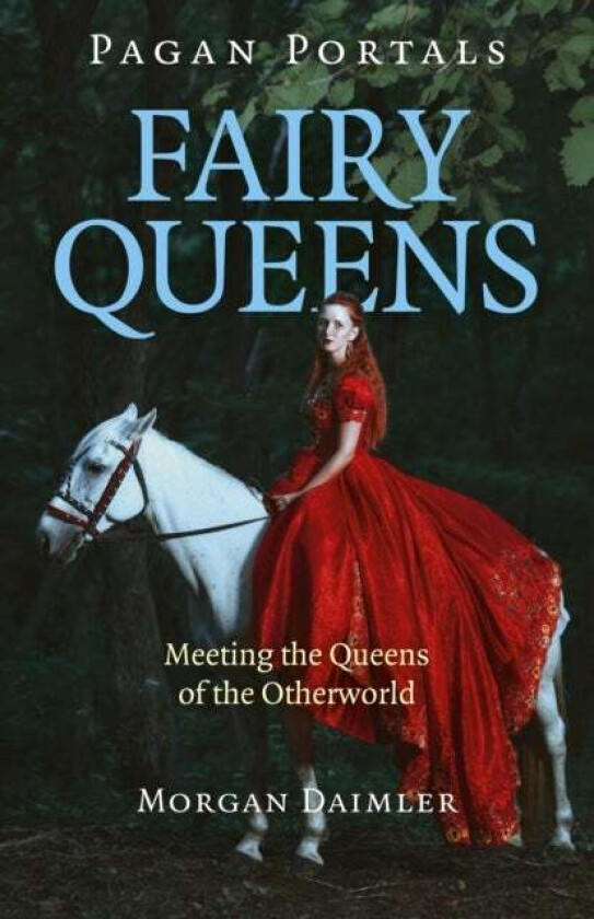 Pagan Portals - Fairy Queens av Morgan Daimler