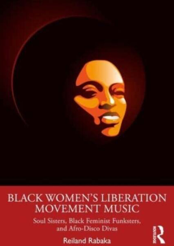 Black Women's Liberation Movement Music av Reiland (University of Colorado Boulder USA) Rabaka