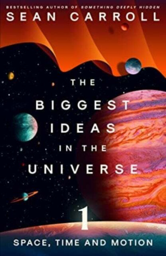 The Biggest Ideas in the Universe 1 av Sean Carroll