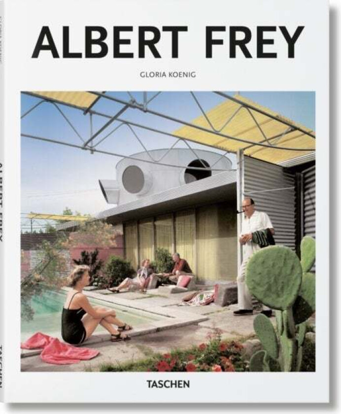 Albert Frey av Gloria Koenig