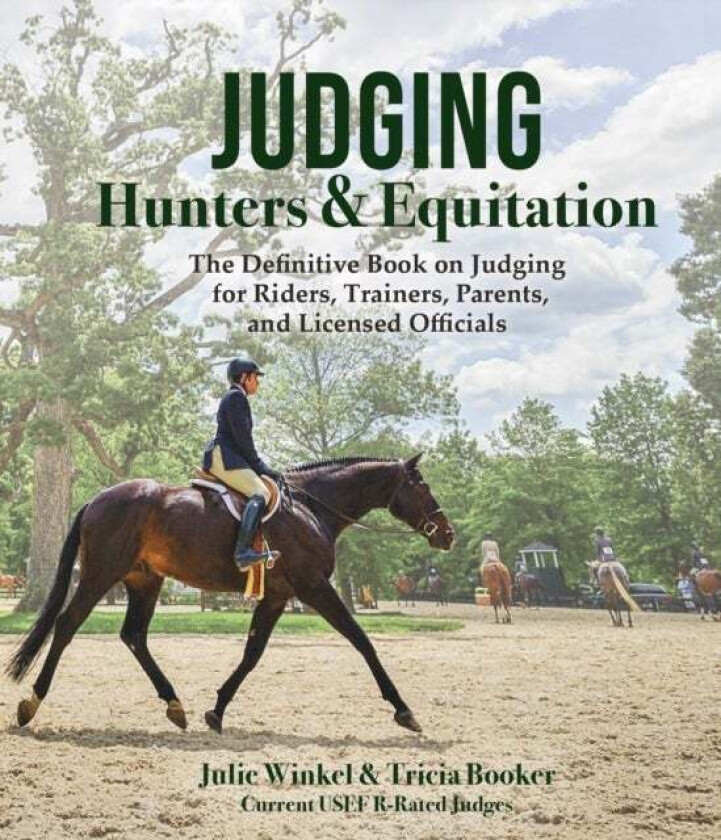 Judging Hunters and Equitation av Tricia Booker, Julie Winkel