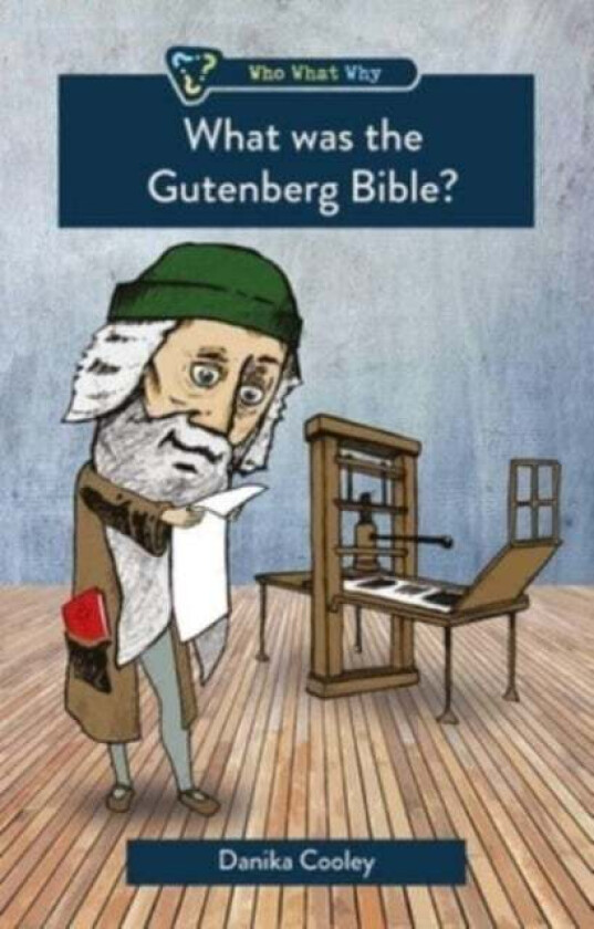 What was the Gutenberg Bible? av Danika Cooley