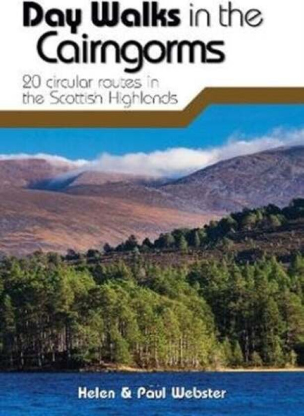 Day Walks in the Cairngorms av Helen Webster, Paul Webster