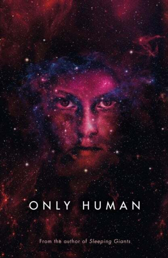 Only Human av Sylvain Neuvel