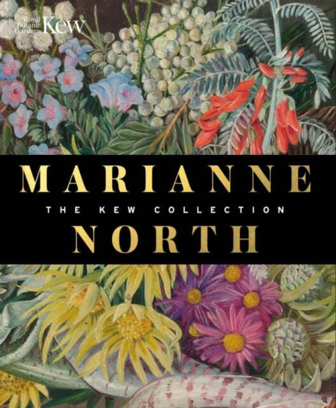 Marianne North: the Kew Collection av RBG Kew