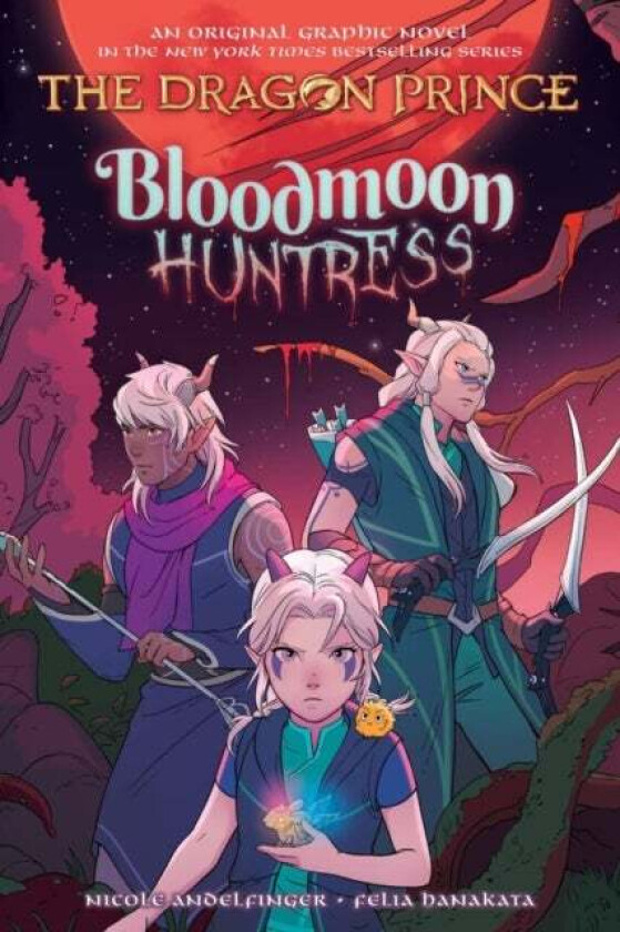 Bloodmoon Huntress (The Dragon Prince Graphic Novel #2) av Nicole Andelfinger