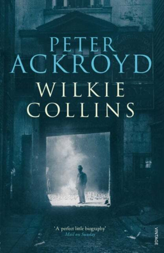 Wilkie Collins av Peter Ackroyd