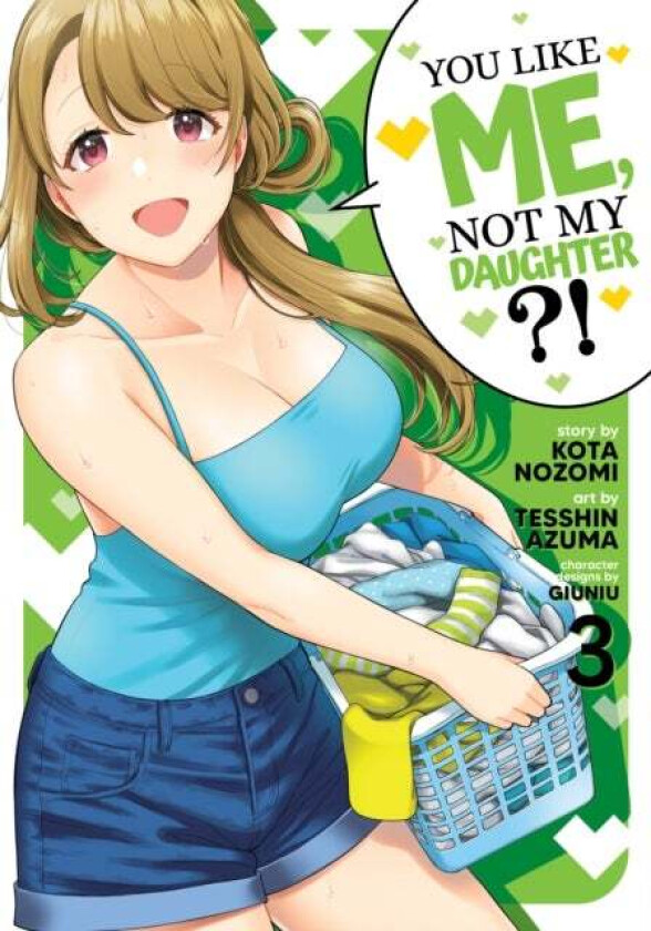 You Like Me, Not My Daughter?! (Manga) Vol. 3 av Kota Nozomi