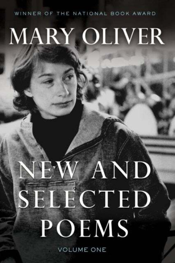 New and Selected Poems, Volume One av Mary Oliver