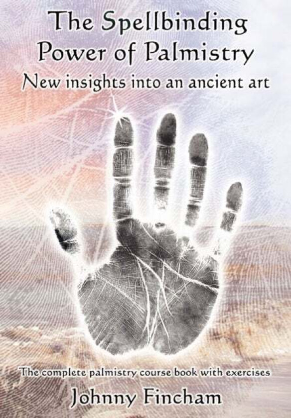 The Spellbinding Power of Palmistry av Johnny Fincham