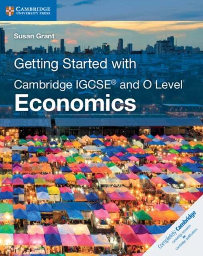 Getting Started with Cambridge IGCSE (R) and O Level Economics av Susan Grant