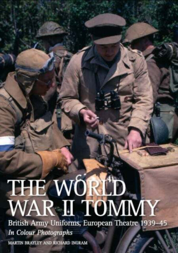 The World War II Tommy av Martin Brayley, Richard Ingram