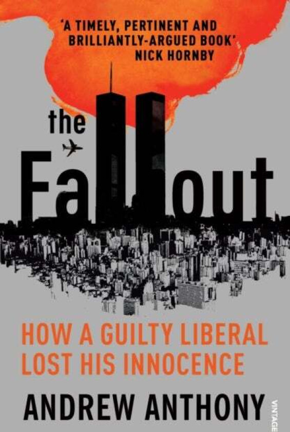 The Fallout av Andrew Anthony