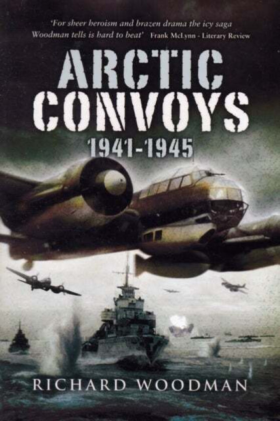 Arctic Convoys 1941-1945 av Richard Woodman