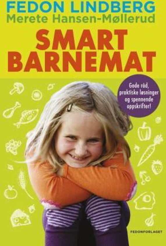 Smart barnemat av Merete Hansen-Møllerud, Fedon Alexander Lindberg