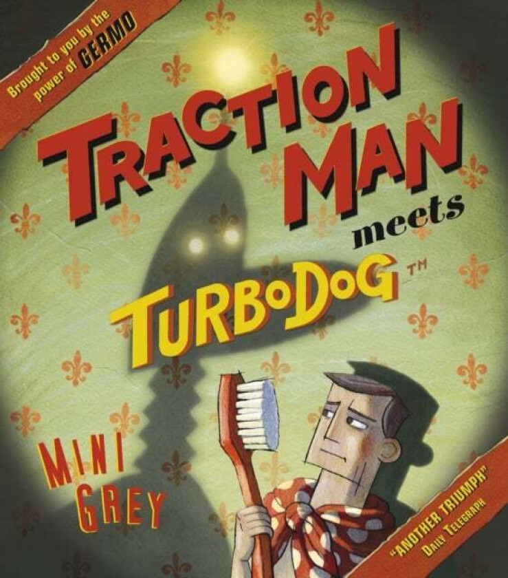Traction Man Meets Turbodog av Mini Grey