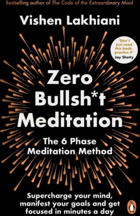 Zero Bullsh*t Meditation av Vishen Lakhiani