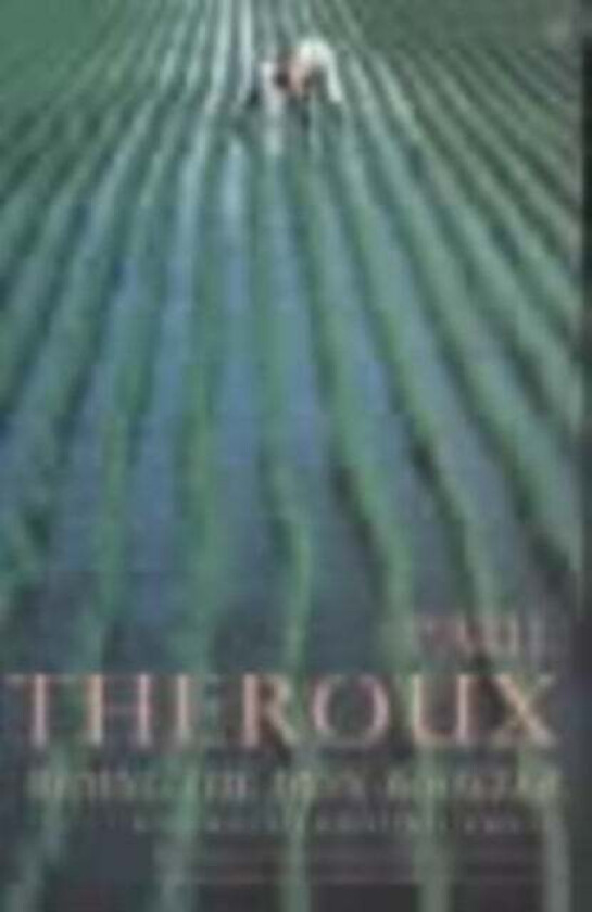 Riding the Iron Rooster av Paul Theroux