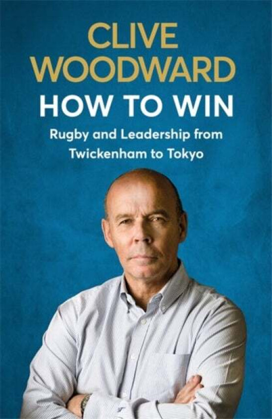 How to Win av Clive Woodward