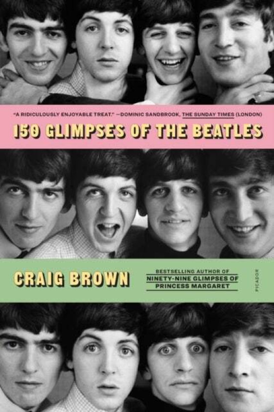 150 Glimpses of the Beatles av Craig Brown