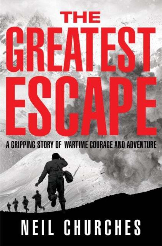 The Greatest Escape av Neil Churches