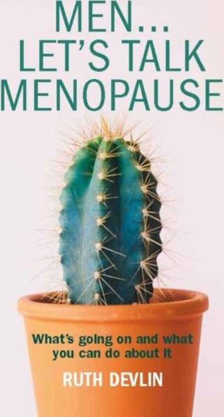 Men... Let's Talk Menopause av Ruth Devlin