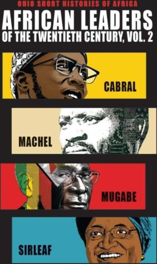 African Leaders of the Twentieth Century, Volume 2 av Allen F. Isaacman, Barbara S. Isaacman, Peter Karibe Mendy, Sue Onslow, Martin Plaut, Pamela Scu
