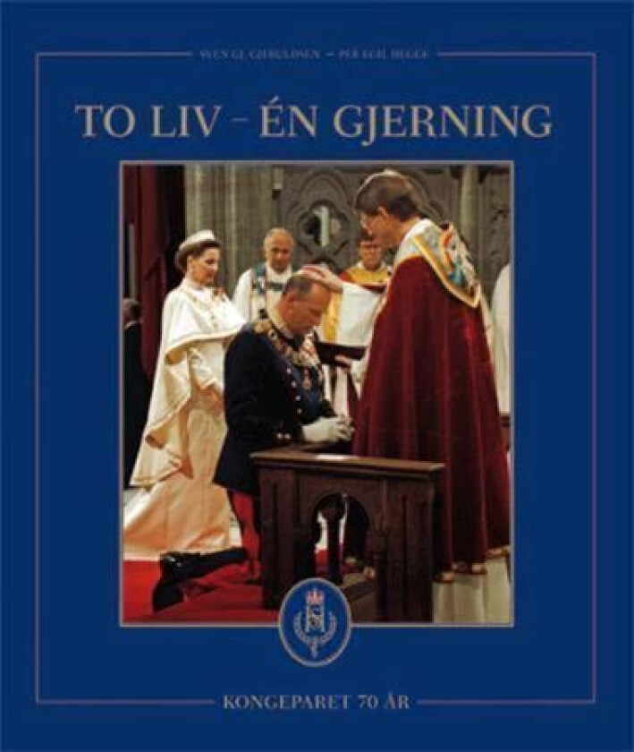 To liv - én gjerning av Sven Gj. Gjeruldsen, Per Egil Hegge