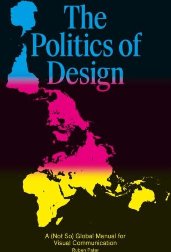 The Politics of Design av Ruben Pater
