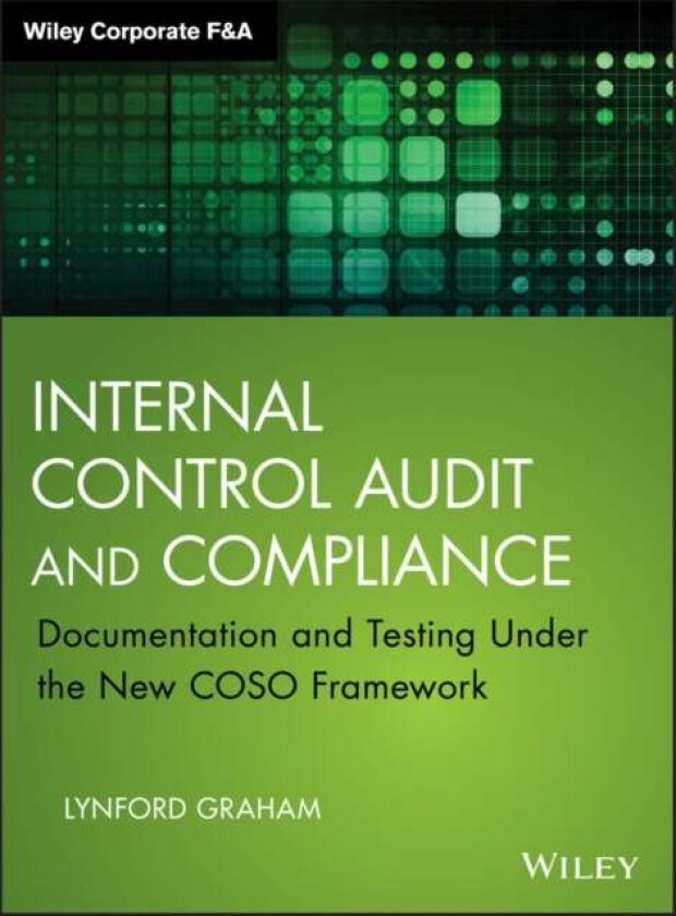 Internal Control Audit and Compliance av Lynford Graham