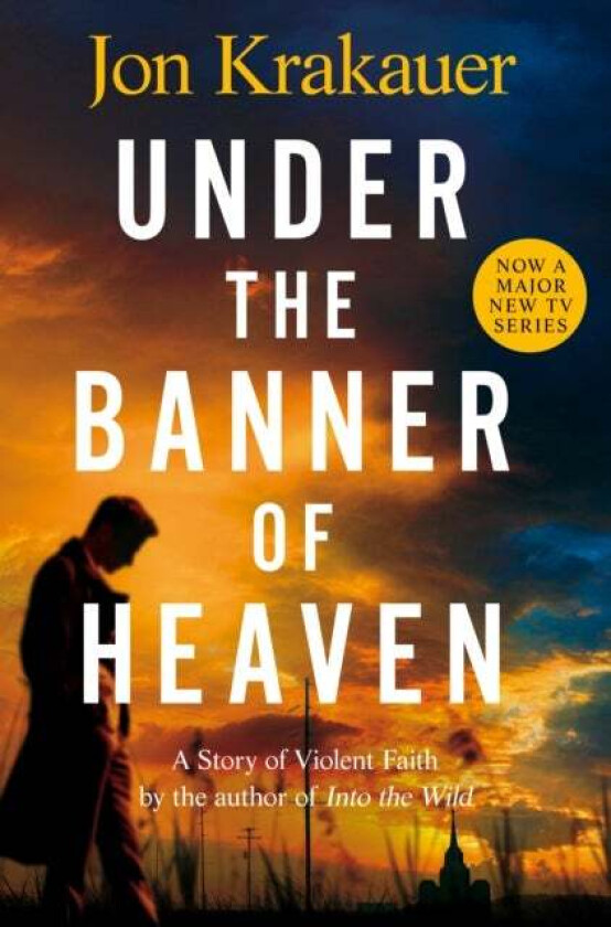 Under The Banner of Heaven av Jon Krakauer