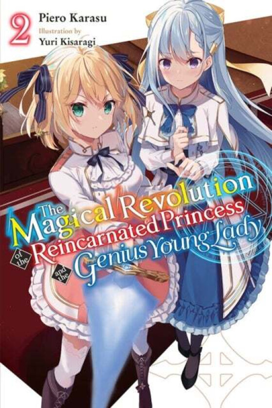 The Magical Revolution of the Reincarnated Princess and the Genius Young Lady, Vol. 2 (Novel) av Piero Karasu