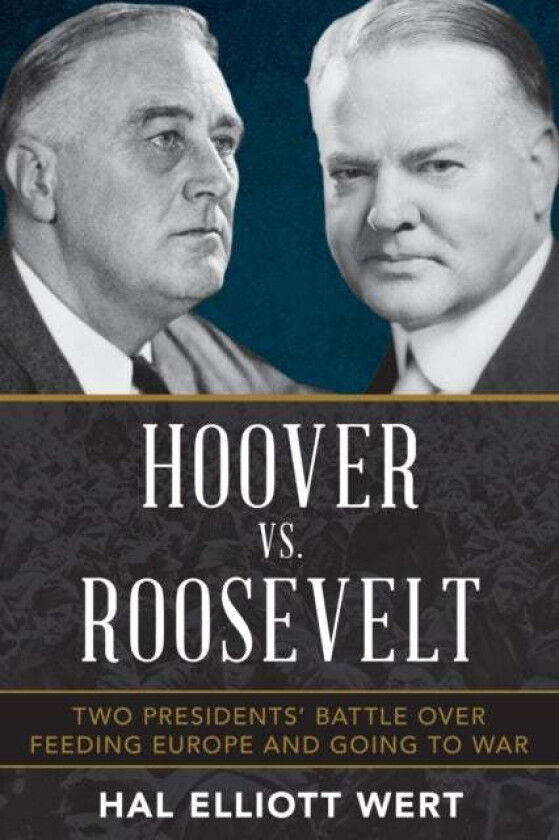 Hoover vs. Roosevelt av Hal Elliott Wert