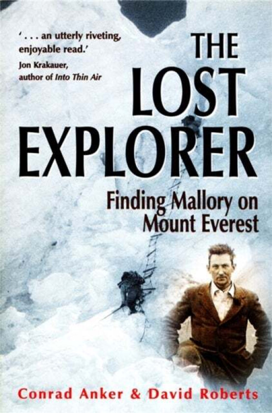 The Lost Explorer av Conrad Anker, David Roberts