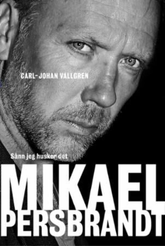 Mikael Persbrandt av Mikael Persbrandt