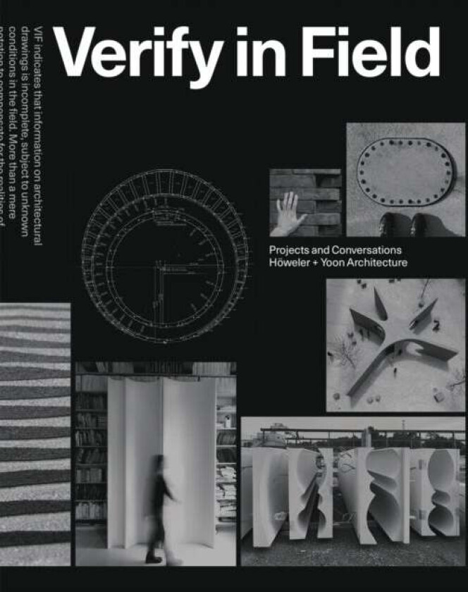 Verify in Field av Eric Hoeweler, J. Meejin Yoon