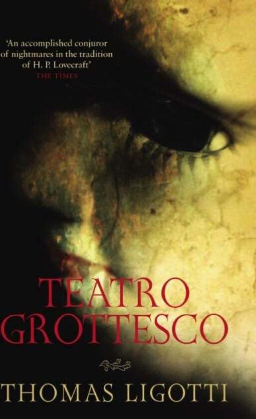 Teatro Grottesco av Thomas Ligotti