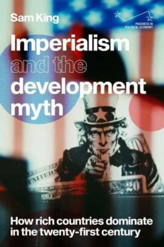 Imperialism and the Development Myth av Sam King