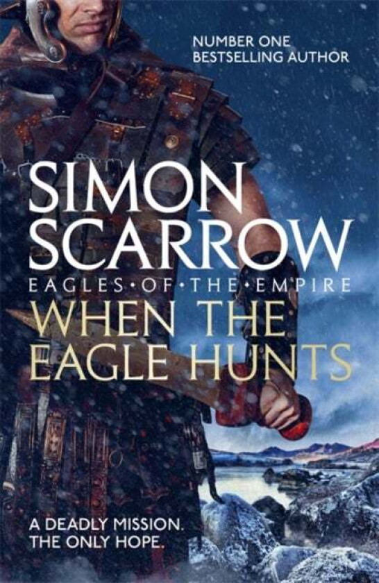 When the Eagle Hunts (Eagles of the Empire 3) av Simon Scarrow