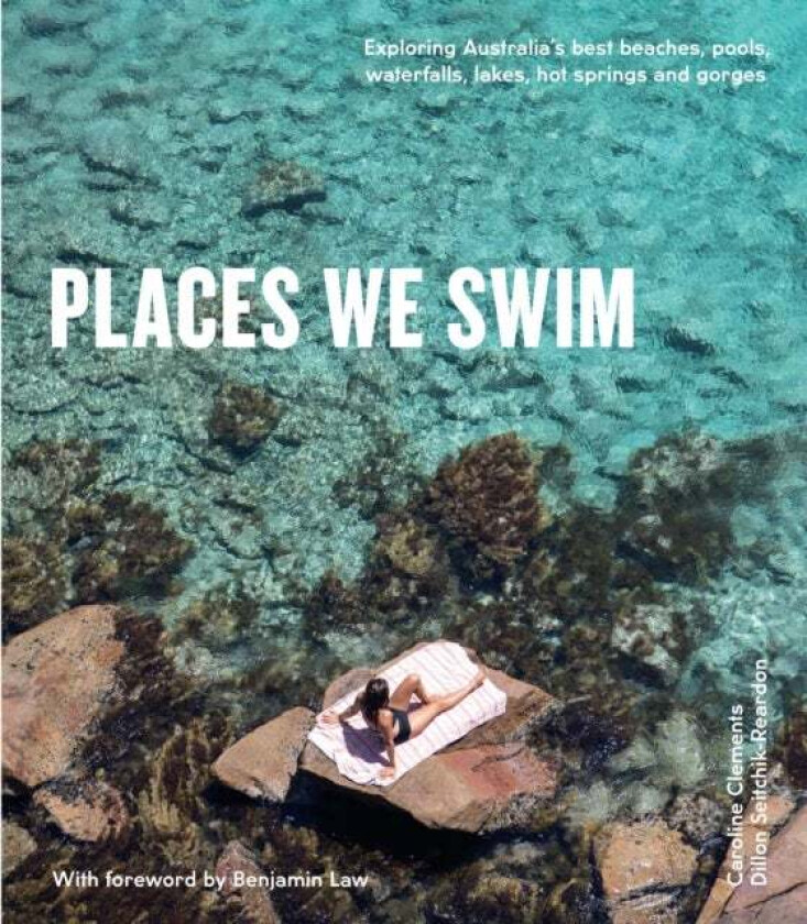 Places We Swim av Dillon Seitchik-Reardon, Caroline Clements