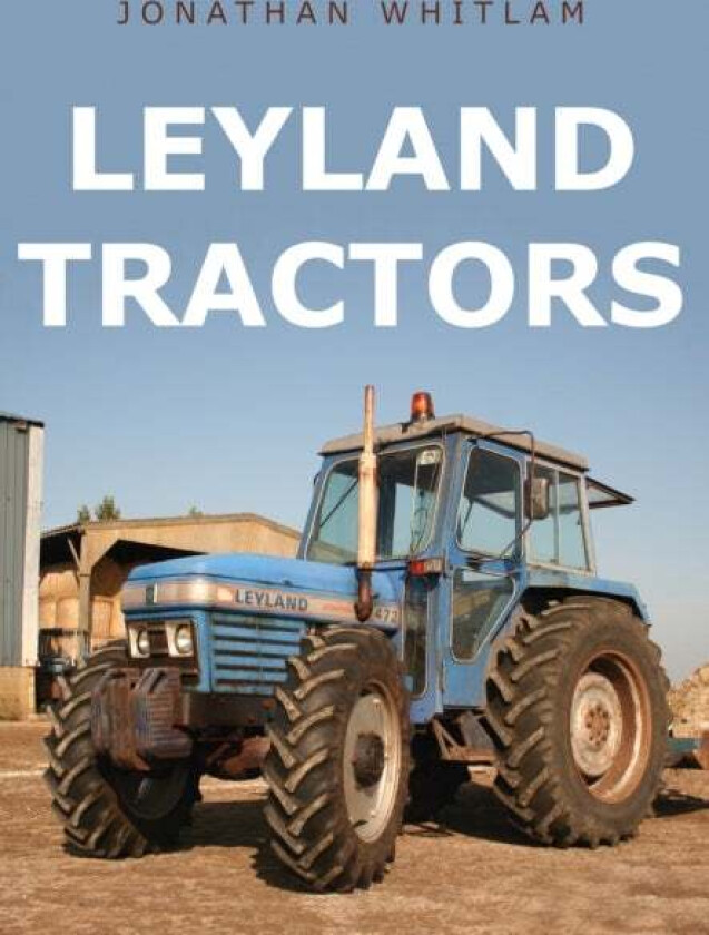 Leyland Tractors av Jonathan Whitlam