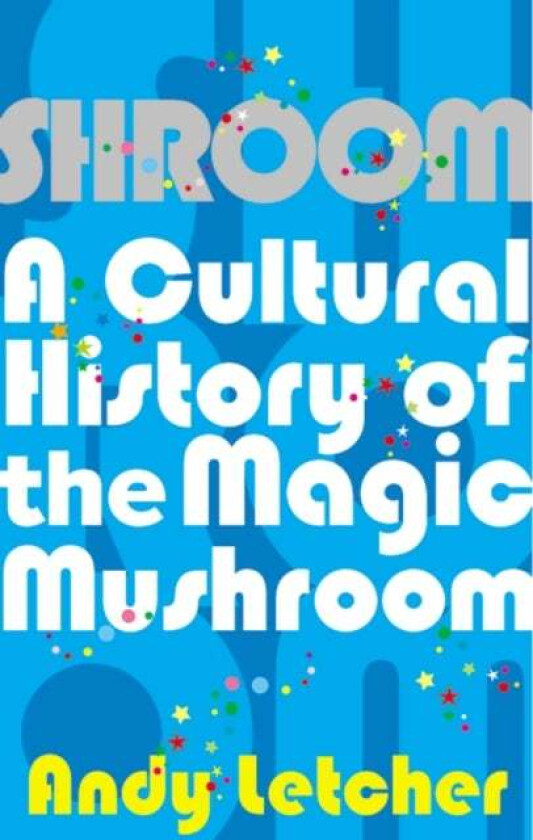 Shroom av Andy Letcher