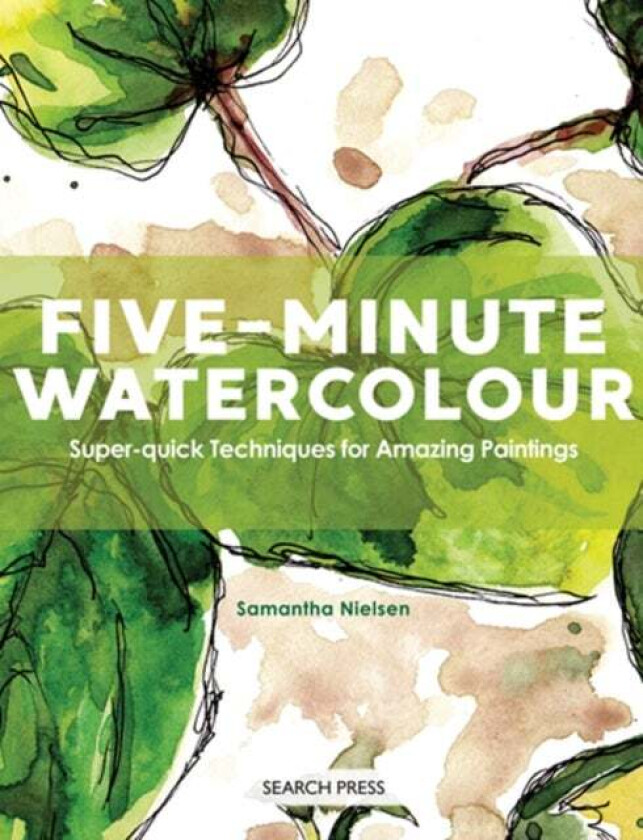 Five-Minute Watercolour av Samantha Nielsen