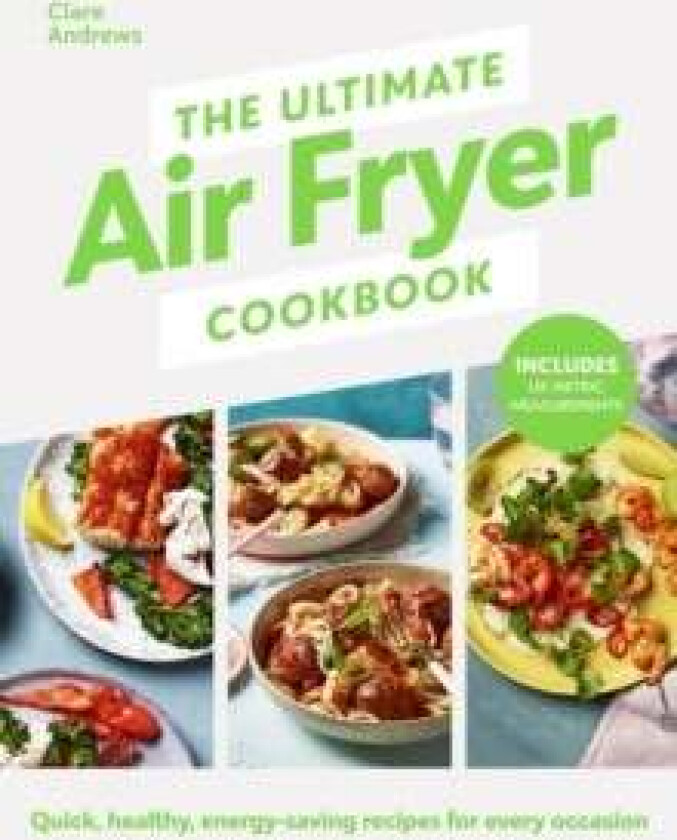 The Ultimate Air Fryer Cookbook av Clare Andrews, Air Fryer UK