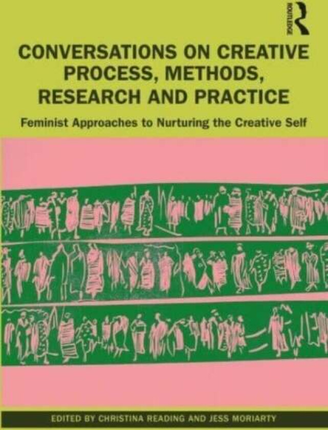 Conversations on Creative Process, Methods, Research and Practice