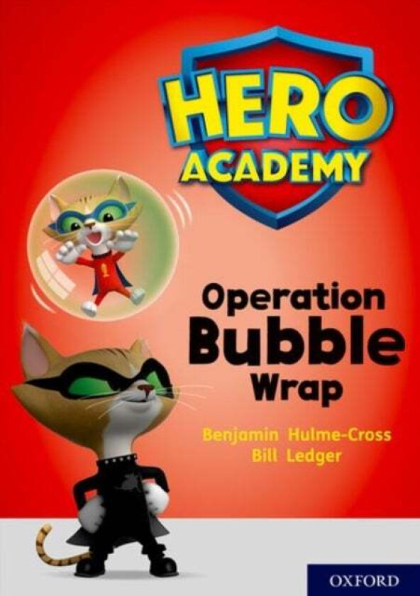 Hero Academy: Oxford Level 10, White Book Band: Operation Bubble Wrap av Benjamin Hulme-Cross