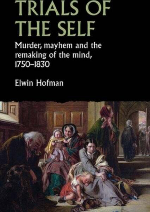 Trials of the Self av Elwin Hofman