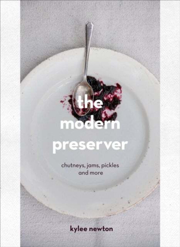The Modern Preserver av Kylee Newton