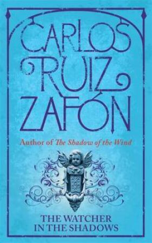 The watcher in the shadows av Carlos Ruiz Zafon